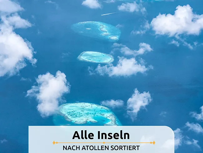 Übersicht der schönsten Atolle der Malediven - sortiert von Nord bis Süd